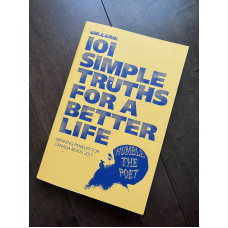 Unlearn : 101 Simple Truths for a Better Life by Humble the Poet